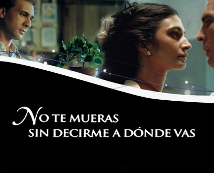 No Te Mueras Sin Decirme Adonde Vas [1995]